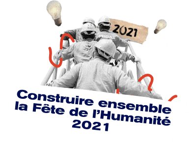 Construire ensemble la Fête de l’Humanité 2021